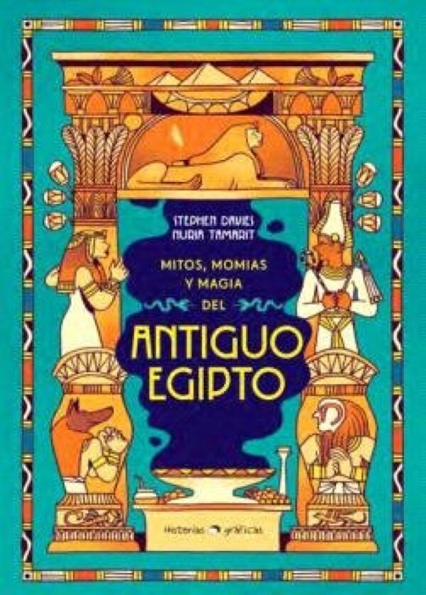 Mitos momias y magia del antiguo egipto