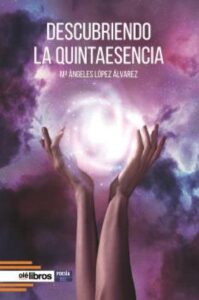 Descubriendo la quinta esencia
