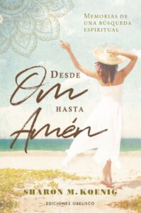 Desde el Om hasta el Amén