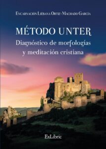 Método Unter, diagnóstico de Morfologías y meditación cristiana